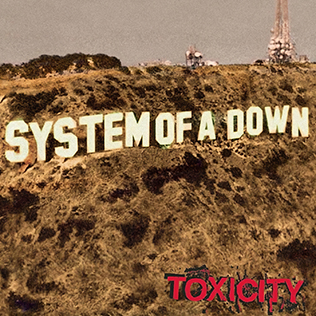 system of a down Toxicity